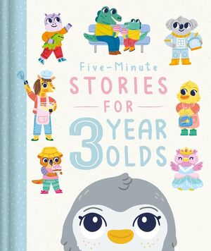 FIVE-MINUTE STORIES FOR 3 YEAR OLDS