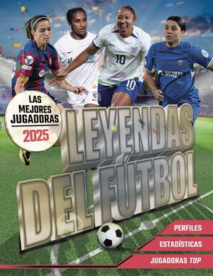 MEJORES JUGADORES 2025:LEYENDAS DEL FUTBOL