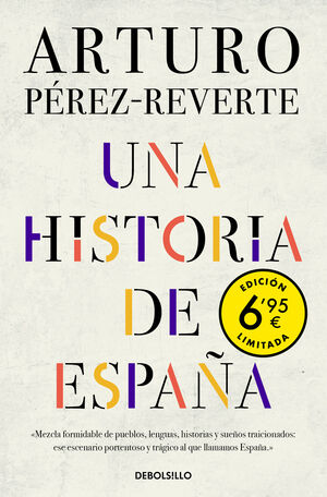 UNA HISTORIA DE ESPAÑA (EDICIÓN LIMITADA A UN PRECIO ESPECIAL)