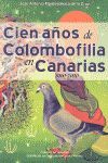 CIEN AÑOS DE COLOMBOFILIA EN CANARIAS