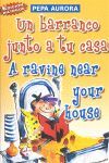 UN BARRANCO JUNTO A TU CASA = A RAVINE NEAR YOUR HOUSE