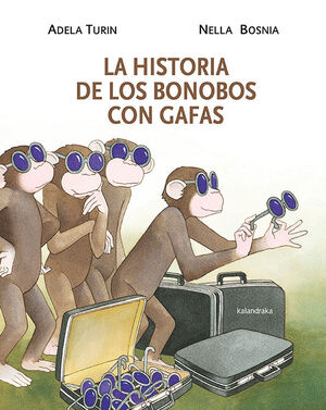 LA HISTORIA DEL LOS BONOBOS CON GAFAS