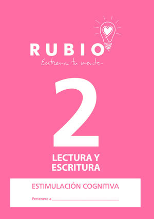 LECTURA Y ESCRITURA RUBIO 2.(ESTIMULACION COGNITIV