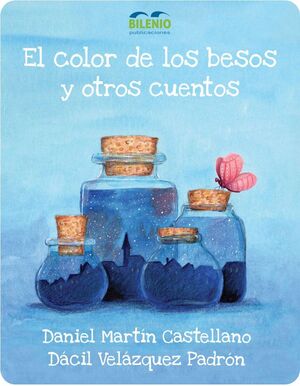 EL COLOR DE LOS BESOS Y OTROS CUENTOS